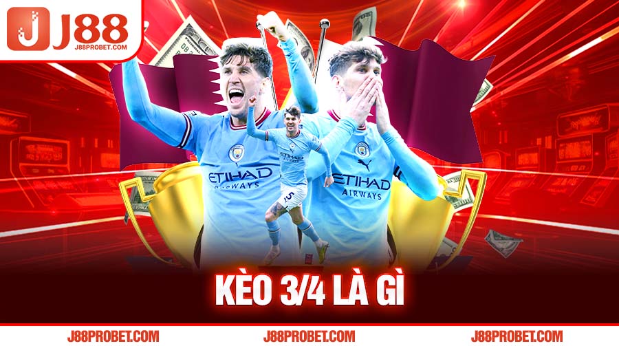 Cách đọc kèo 3/4
